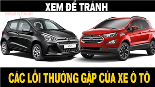 Ảnh LỖI THƯỜNG GẶP TRÊN XE Ô TÔ ĐỜI MỚI CẦN BIẾT TRÁNH TỔN THẤT NẶNG VỀ SAU