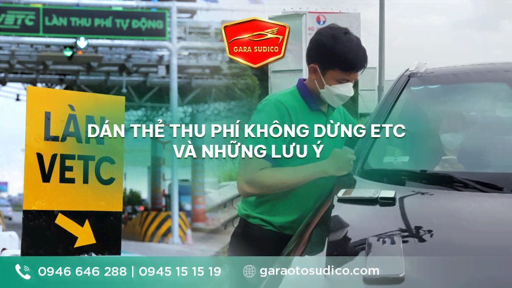 DÁN THẺ THU PHÍ KHÔNG DỪNG ETC VÀ NHỮNG LƯU Ý