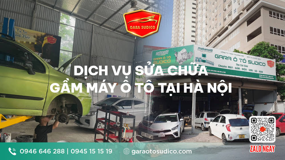 DỊCH VỤ SỬA CHỮA GẦM MÁY Ô TÔ TẠI HÀ NỘI | HOTLINE: 0946 646 288