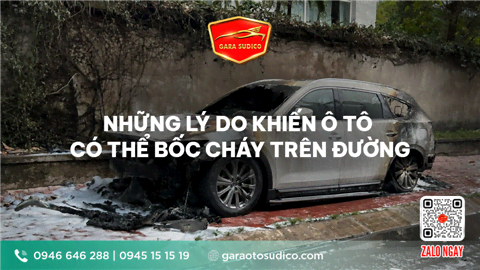 Ảnh NHỮNG LÝ DO KHIẾN Ô TÔ CÓ THỂ BỐC CHÁY TRÊN ĐƯỜNG