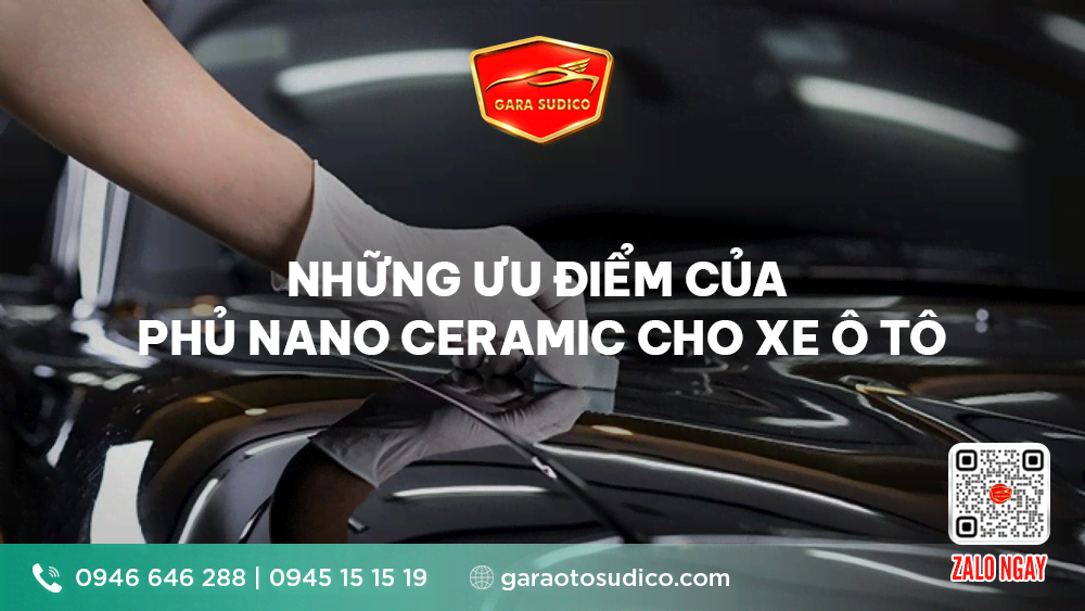 NHỮNG ƯU ĐIỂM CỦA PHỦ NANO CERAMIC CHO XE Ô TÔ