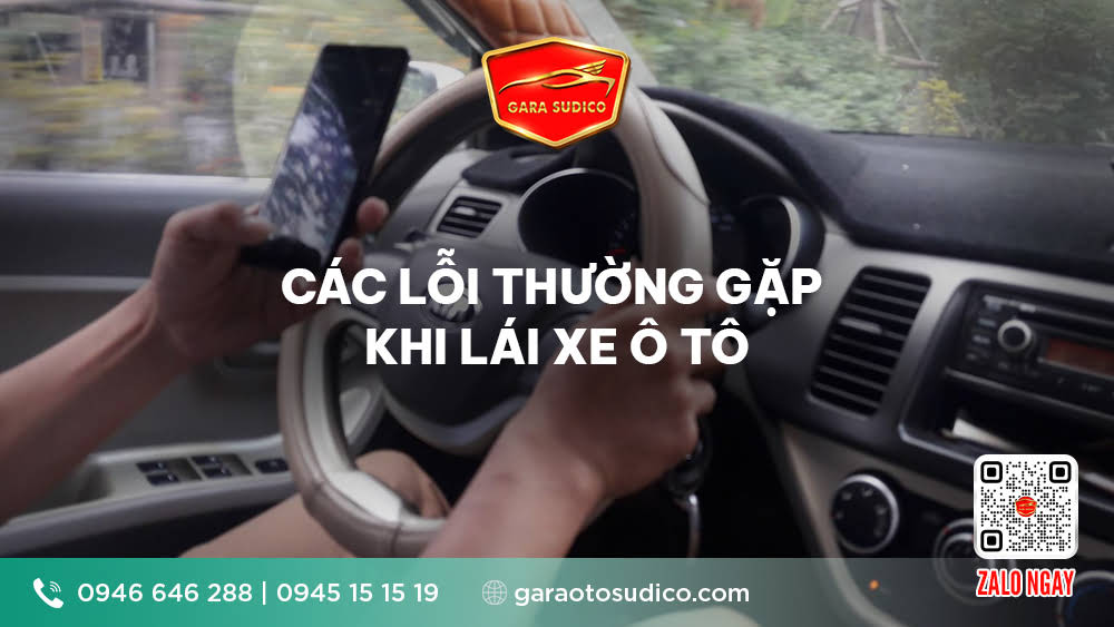 CÁC LỖI THƯỜNG GẶP KHI LÁI XE Ô TÔ