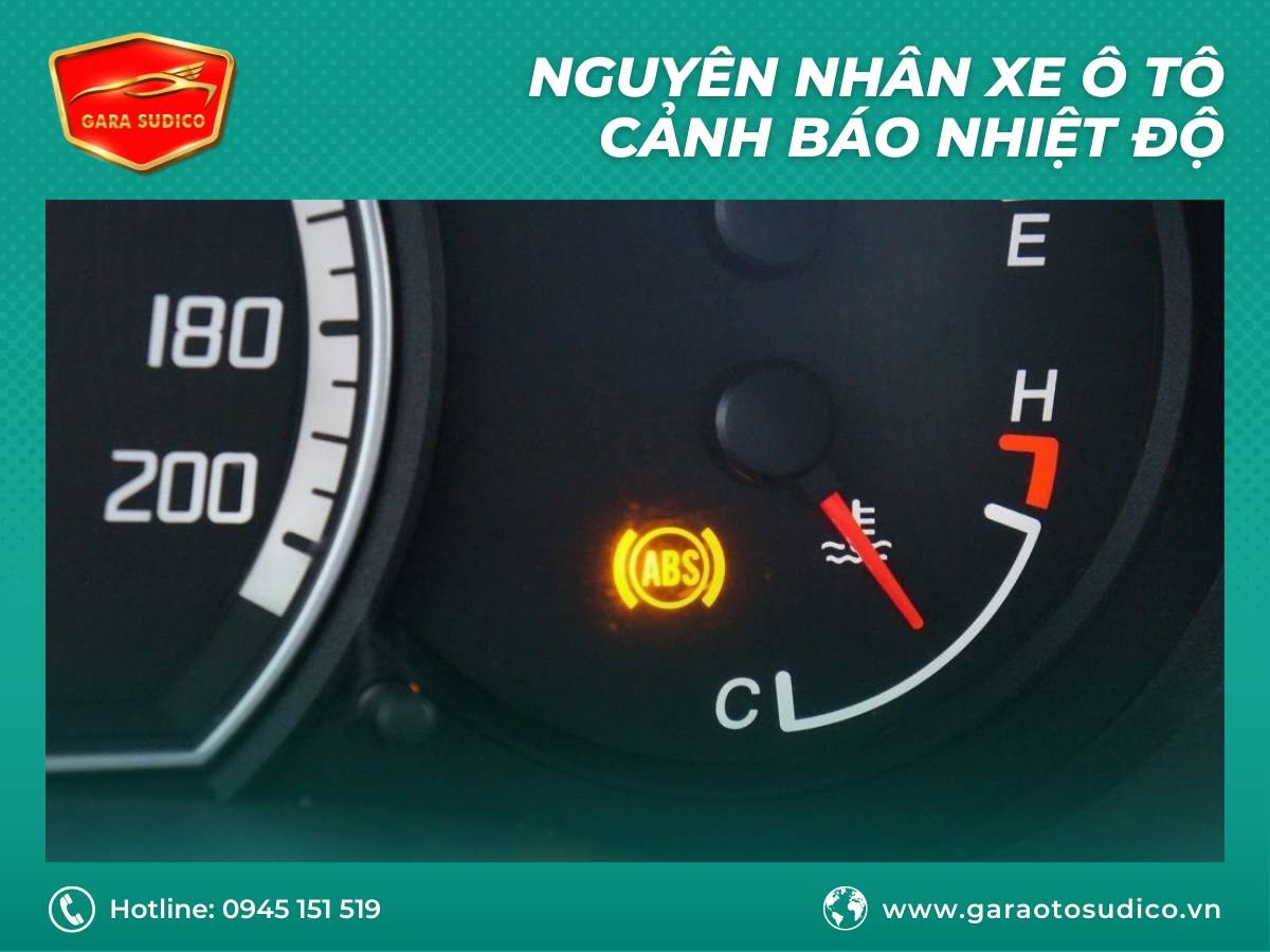  XE Ô TÔ CẢNH BÁO NHIỆT ĐỘ: Nguyên nhân, cách khắc phục