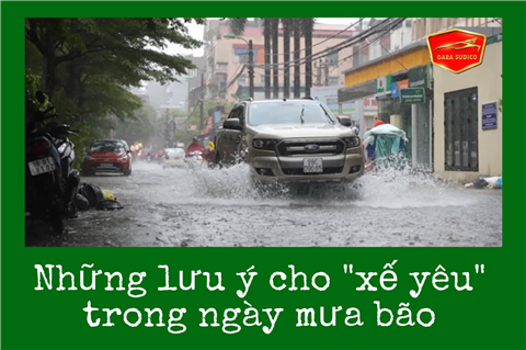 Ảnh Những lưu ý cho “xế yêu” trong ngày mưa bão